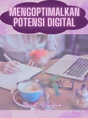 cover image of Mengoptimalkan Potensi Digital